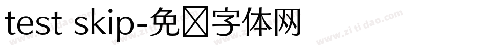 test skip字体转换